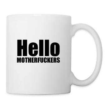 Hello motherfuckers - Coffee/Tea Mug - white - Right