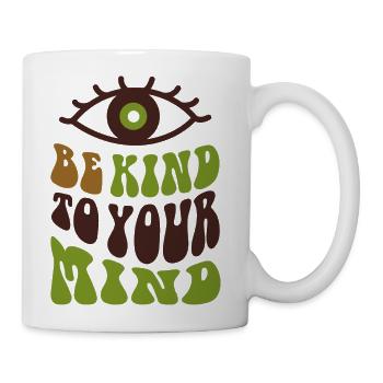 be kind your mind - Coffee/Tea Mug - white - Right