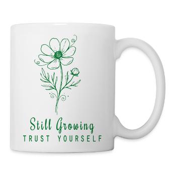 Trust Yourself Still Growing Floral Art - Coffee/Tea Mug - white - Right