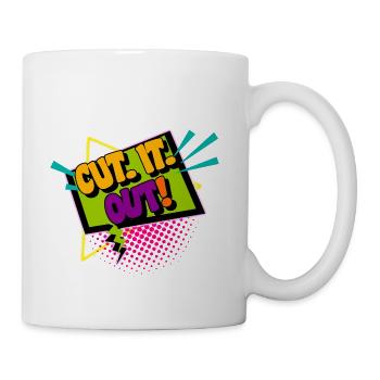 Cut It Out humor - Coffee/Tea Mug - white - Right