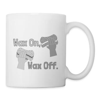 Wax on Wax off humor - Coffee/Tea Mug - white - Right