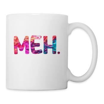 meh funny - Coffee/Tea Mug - white - Right