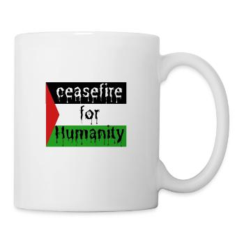 ceasefire for humanity say no to war crimes - Coffee/Tea Mug - white - Right