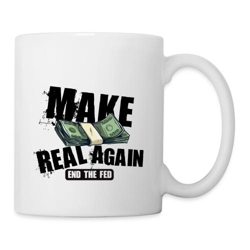 MAKE MONEY REAL AGAIN COOL BLK - Coffee/Tea Mug