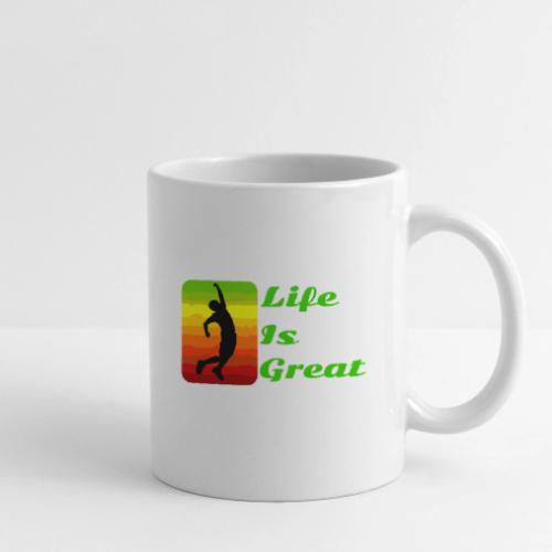 Life Is Great - Coffee/Tea Mug