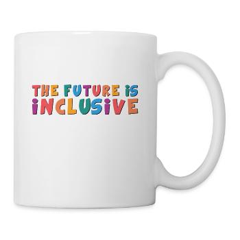 The Future Is Inclusive - Coffee/Tea Mug - white - Right
