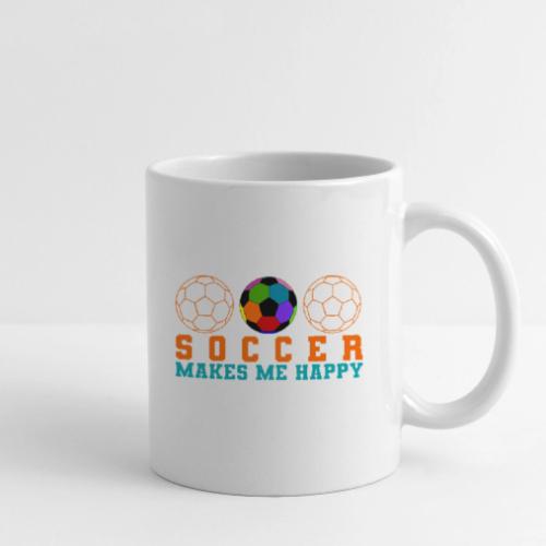 Soccer Makes Me Happy - Coffee/Tea Mug