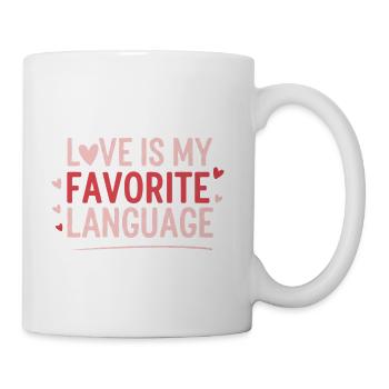 Love Is My Favorite Language - Coffee/Tea Mug - white - Right