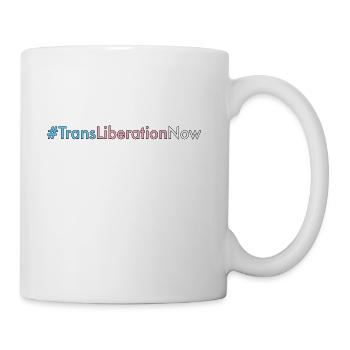 Trans Liberation Now Hashtag - Coffee/Tea Mug - white - Right