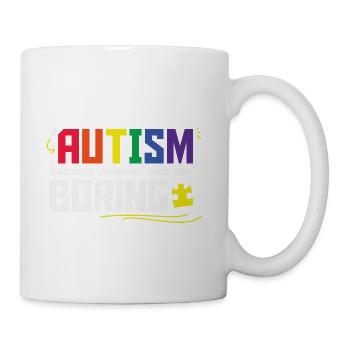 Autism Because Normal Was Too Boring - Coffee/Tea Mug - white - Right