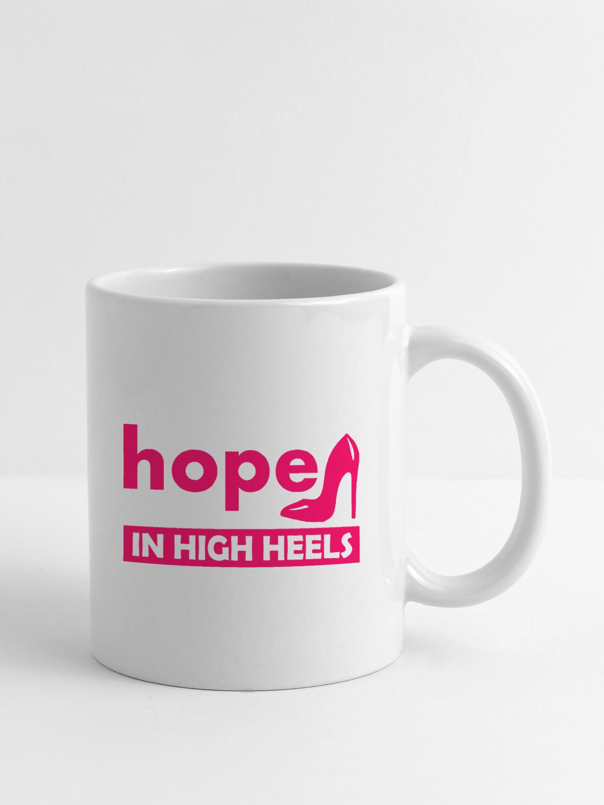 Hope In High Heels - Coffee/Tea Mug - white - Right