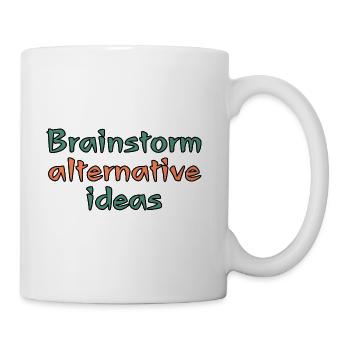 Brainstorm Alternative Ideas - Coffee/Tea Mug - white - Right