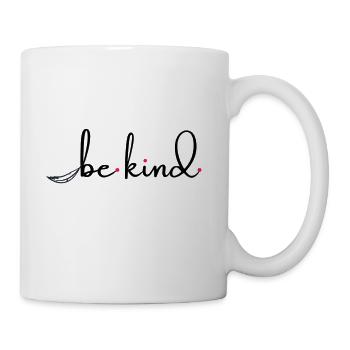 "Kindness Manifest: Be Kind" - Coffee/Tea Mug - white - Right