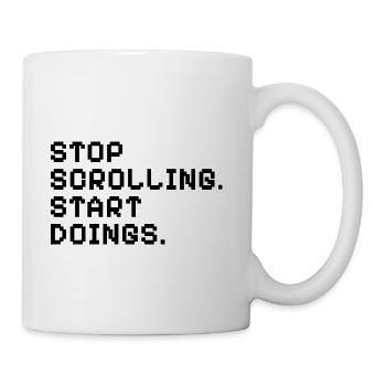 Stop Scrolling Start Doings Pixel Art Motivational - Coffee/Tea Mug - white - Right