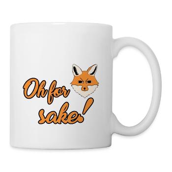 Funny, Oh For Fox Sake T-shirts. Sarcastic Pun - Coffee/Tea Mug - white - Right