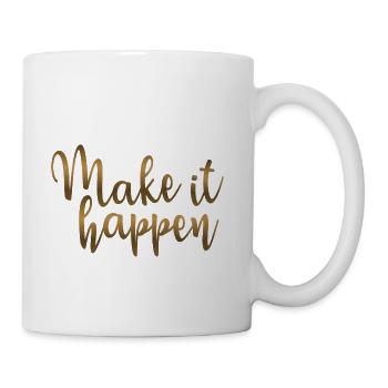 Golden Make It Happen - Coffee/Tea Mug - white - Right