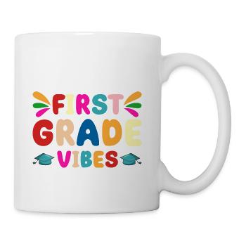 When Ready Kids School First Grade Vibes - Coffee/Tea Mug - white - Right