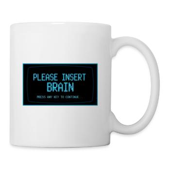Please Insert Brain Retro Computer Funny  - Coffee/Tea Mug - white - Right