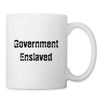 Government Enslaved - Coffee/Tea Mug - white - Right