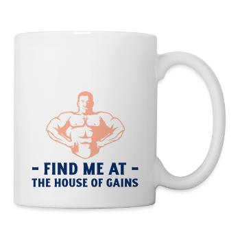 Find Me At The House Of Gains - Coffee/Tea Mug - white - Right
