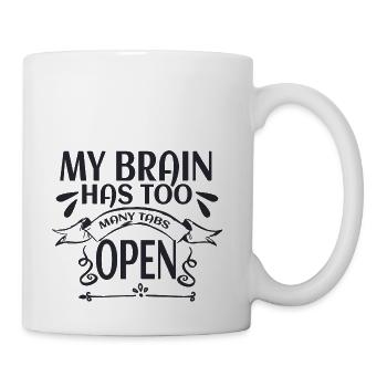 My Brain Has Too Many Tabs Open - Coffee/Tea Mug - white - Right