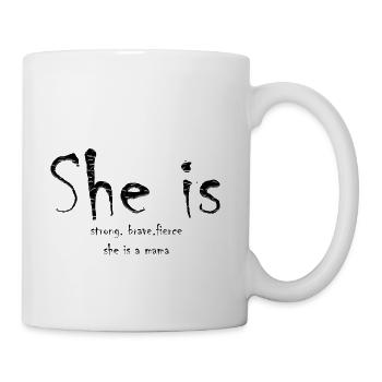 she is strong mama cute design gift - Coffee/Tea Mug - white - Right