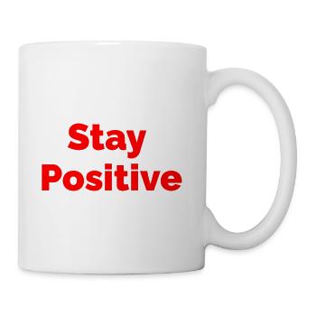 Stay Positive ,  Simple Motivational Quote - Coffee/Tea Mug - white - Right