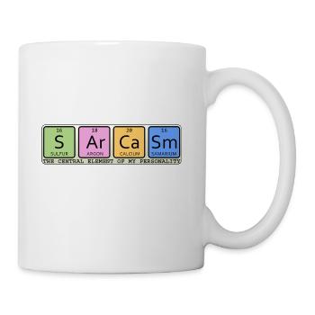 Sarcasm The central element of my personality - Coffee/Tea Mug - white - Right