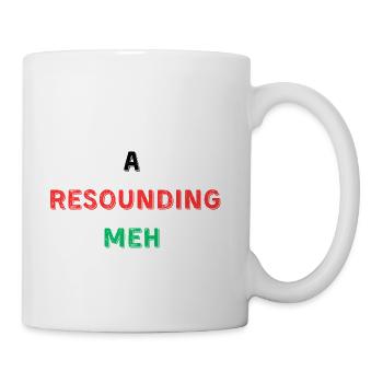 Maintenance Phase A Resounding Meh - Coffee/Tea Mug - white - Right