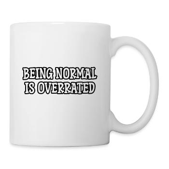 Being normal is overrated - Coffee/Tea Mug - white - Right