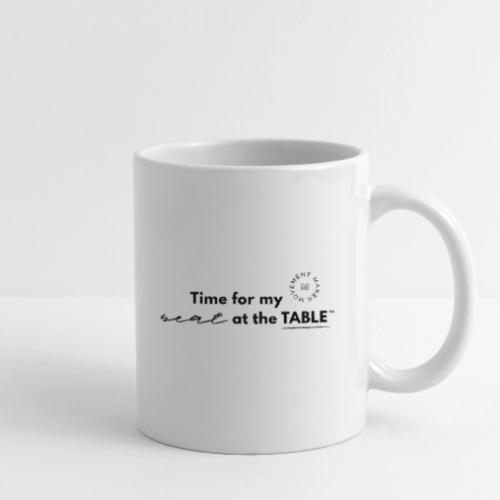 My Seat at the Table - Coffee/Tea Mug