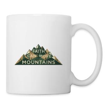 Faith Can Move Mountains - Coffee/Tea Mug - white - Right