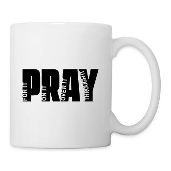 Pray For It Pray On It Christian Faith Typography  - Coffee/Tea Mug - white - Right