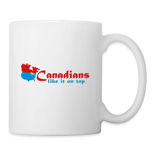 Canadians like it on top - Coffee/Tea Mug