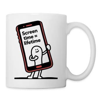 Screen Time Equals Lifetime - Coffee/Tea Mug - white - Right