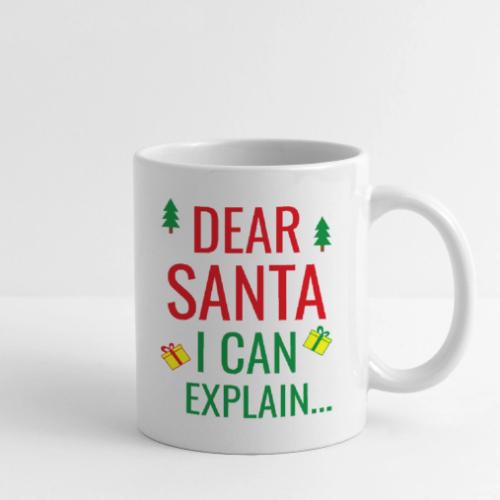 Dear Santa I can explain - Coffee/Tea Mug