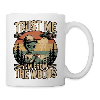 Trust Me I'm From the Woods - Coffee/Tea Mug - white - Right