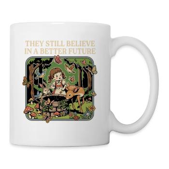 Ils croient toujours en un avenir meilleur - Tasse - blanc - Droite