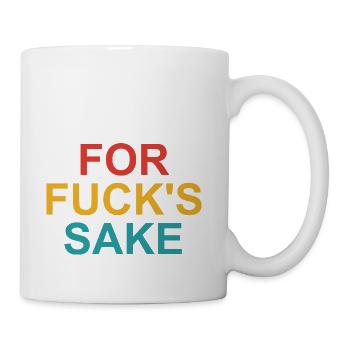 For Fuck's Sake - Coffee/Tea Mug - white - Right