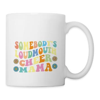 Somebody s Loudmouth Cheer Mama - Coffee/Tea Mug - white - Right