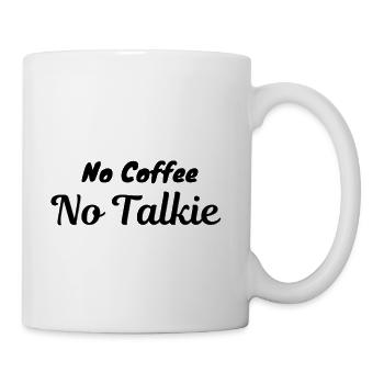 No Coffee No Talkie Funny Morning Quote - Coffee/Tea Mug - white - Right