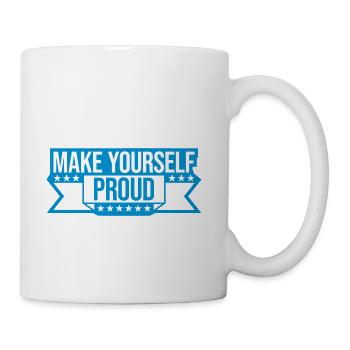 make yourself proud quote - Coffee/Tea Mug - white - Right