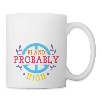 Gay Pride Bi And Probably High - Coffee/Tea Mug - white - Right