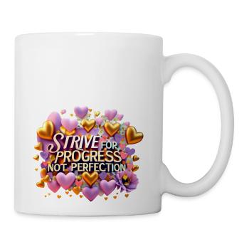 Strive for progress not perfection - Coffee/Tea Mug - white - Right
