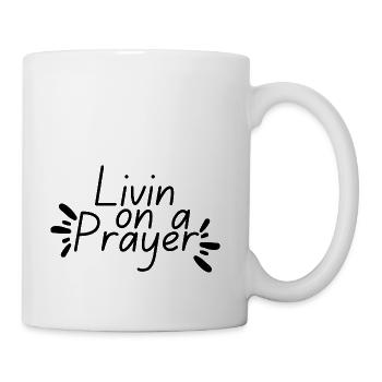 Livin On a Prayer - Coffee/Tea Mug - white - Right