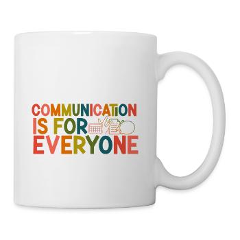 Communication Is For Everyone - Coffee/Tea Mug - white - Right