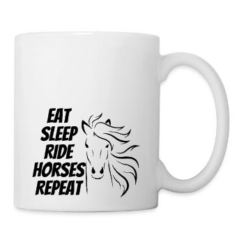 Eat Sleep Ride Horses Repeat - Coffee/Tea Mug - white - Right