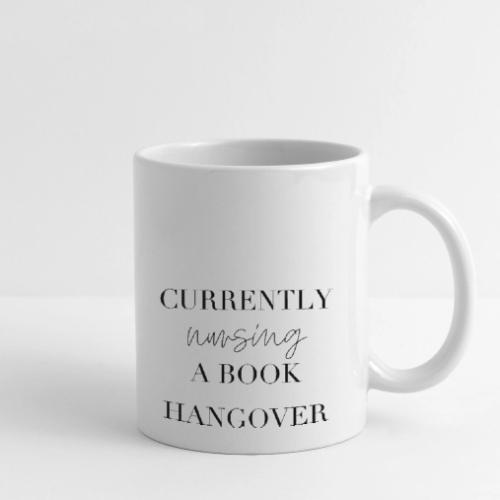Currently Nursing a Book Hangover #1 - Coffee/Tea Mug