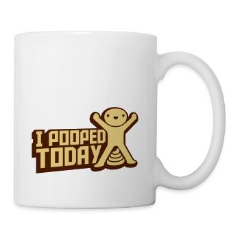 I pooped today quote - Coffee/Tea Mug - white - Right