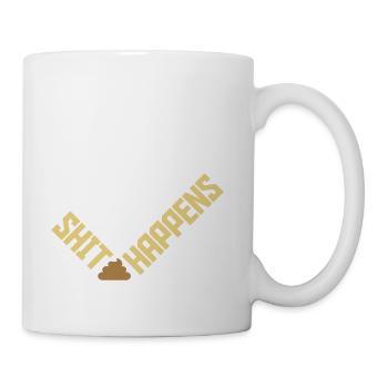 Shit happens humor quote - Coffee/Tea Mug - white - Right